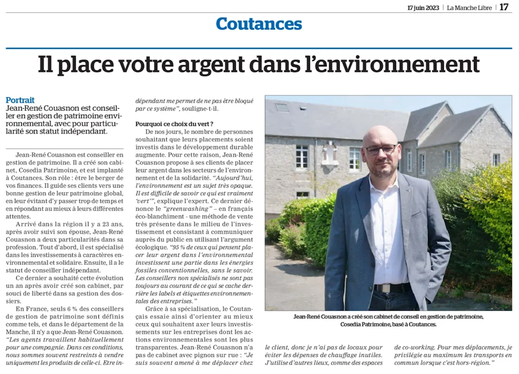 Article La Manche Libre du 17 juin 2023, « Il place votre argent dans l'environnement », portrait de Jean-René Couasnon